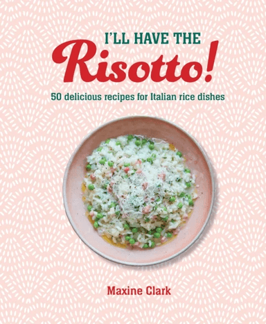 I'll Have the Risotto! av Maxine Clark