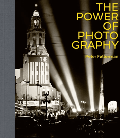 The Power of Photography av Peter Fetterman