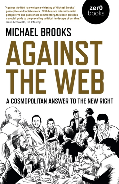Against the Web av Michael Brooks
