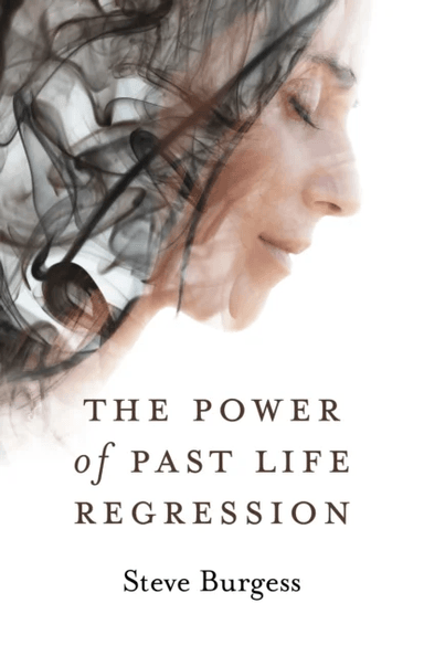 Power of Past Life Regression, The av Steve Burgess