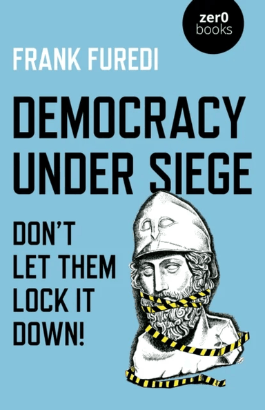 Democracy Under Siege av Frank Furedi