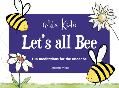 Relax Kids: Let's all BEE av Marneta Viegas
