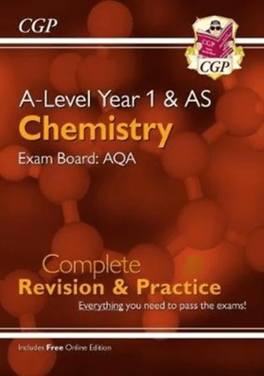 A-Level Chemistry: AQA Year 1 &amp; AS Complete Revision &amp; Practice with Online Edition: superb for the av CGP Books