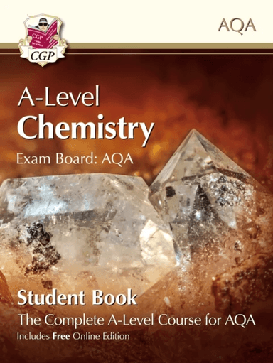 A-Level Chemistry for AQA: Year 1 &amp; 2 Student Book with Online Edition av CGP Books