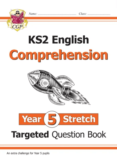 KS2 English Year 5 Stretch Reading Comprehension Targeted Question Book (+ Ans) av CGP Books
