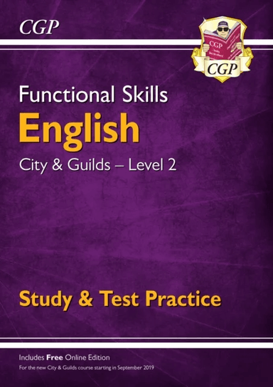 Functional Skills English: City &amp; Guilds Level 2 - Study &amp; Test Practice av CGP Books