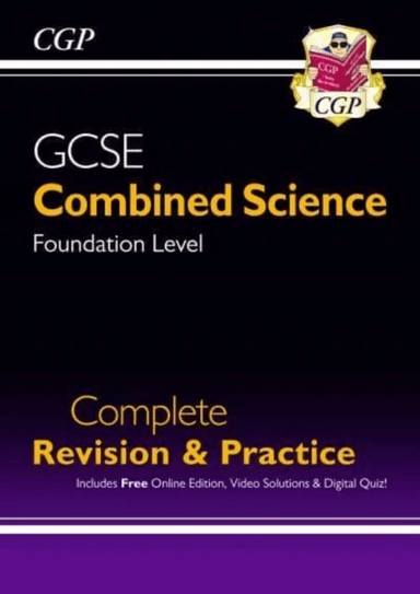 GCSE Combined Science Foundation Complete Revision &amp; Practice w/ Online Ed, Videos &amp; Quizzes av CGP Books