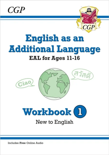 English as an Additional Language (EAL) for Ages 11-16 - Workbook 1 (New to English) av CGP Books