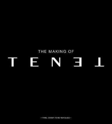 The Secrets of Tenet: Inside Christopher Nolan's Quantum Cold War av James Mottram