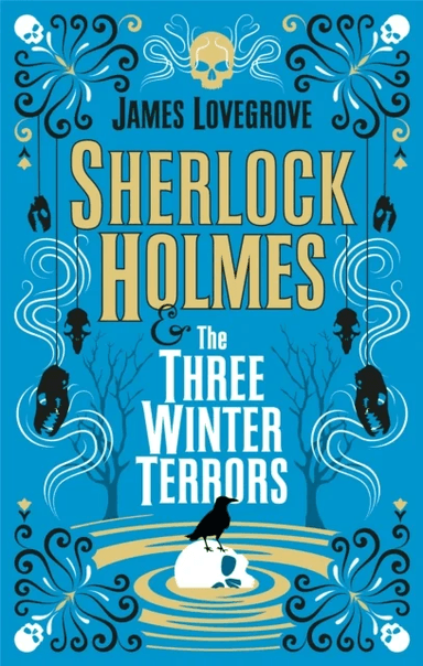 Sherlock Holmes and The Three Winter Terrors av James Lovegrove