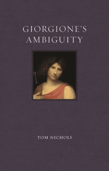 Giorgione's Ambiguity av Tom Nichols