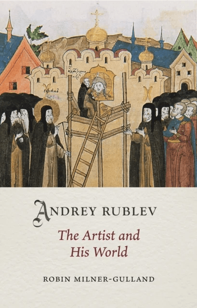 Andrey Rublev av Robin Milner-Gulland