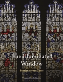 The Illuminated Window av Virginia Chieffo Raguin
