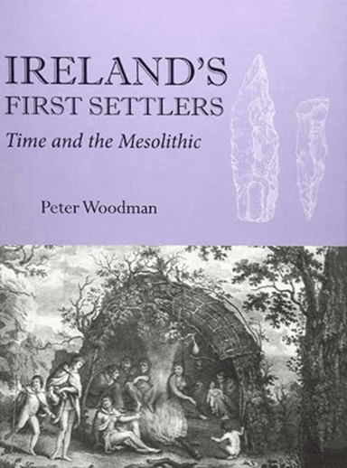 Ireland's First Settlers av Peter Woodman