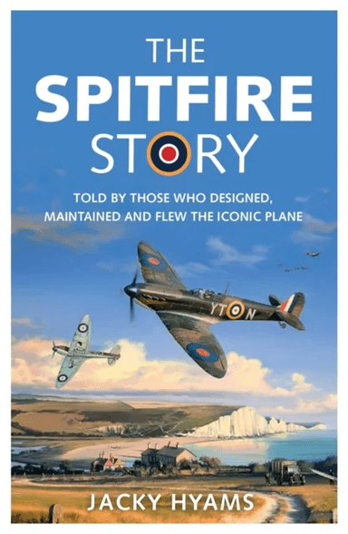 The Spitfire Story av Jacky Hyams