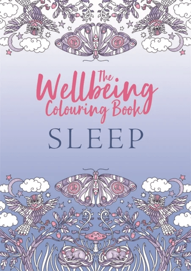 The Wellbeing Colouring Book: Sleep av Michael O'Mara Books