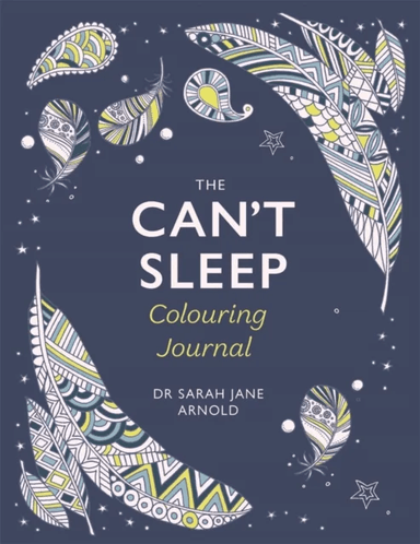 The Can't Sleep Colouring Journal av Dr Sarah Jane Arnold