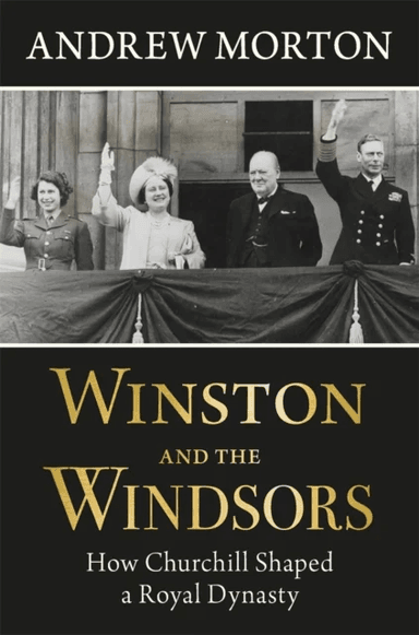 Winston and the Windsors av Andrew Morton