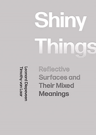 Shiny Things av Leonard Diepeveen, Timothy van Laar
