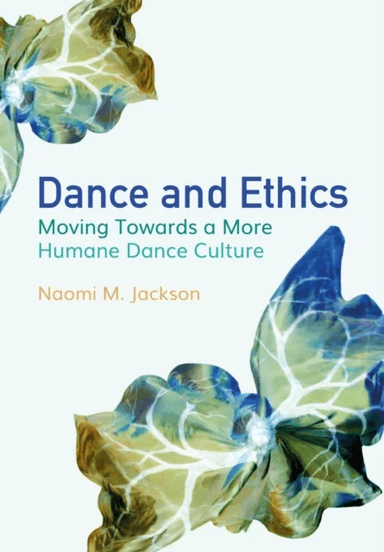 Dance and Ethics av Naomi M. Jackson