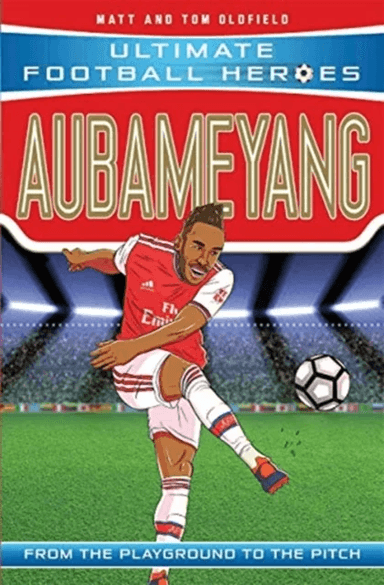Aubameyang (Ultimate Football Heroes - the No. 1 football series) av Matt &amp; Tom Oldfield