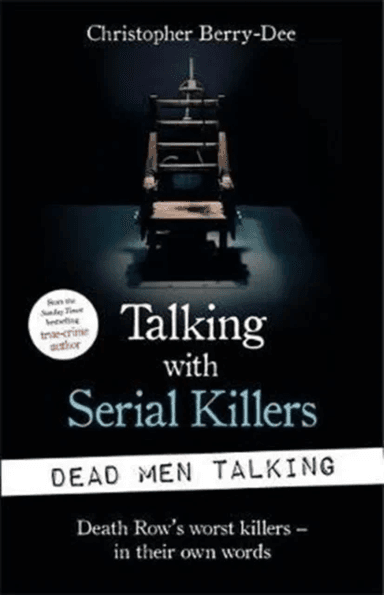 Talking with Serial Killers: Dead Men Talking av Christopher Berry-Dee
