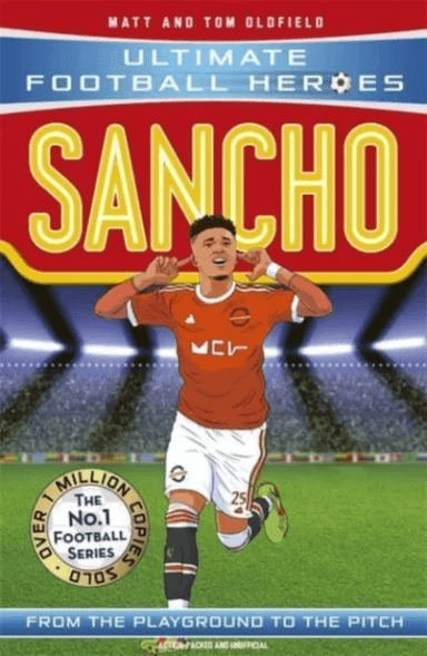 Sancho (Ultimate Football Heroes - The No.1 football series): Collect them all! av Matt &amp; Tom Oldfield, Ultimate Football Heroes