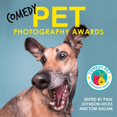 Comedy Pet Photography Awards av Paul Joynson-Hicks &amp; Tom Sullam