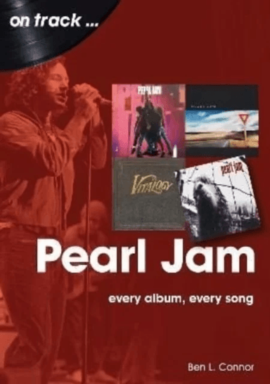 Pearl Jam On Track av Ben L. Connor