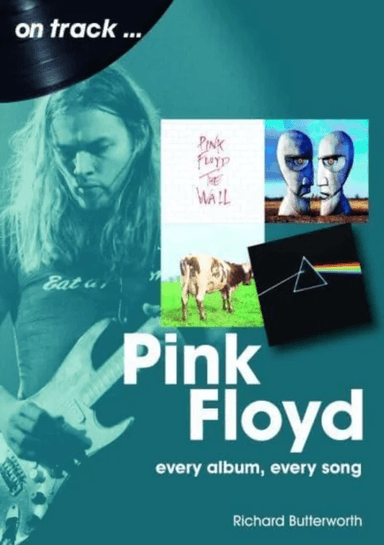Pink Floyd On Track av Richard Butterworth