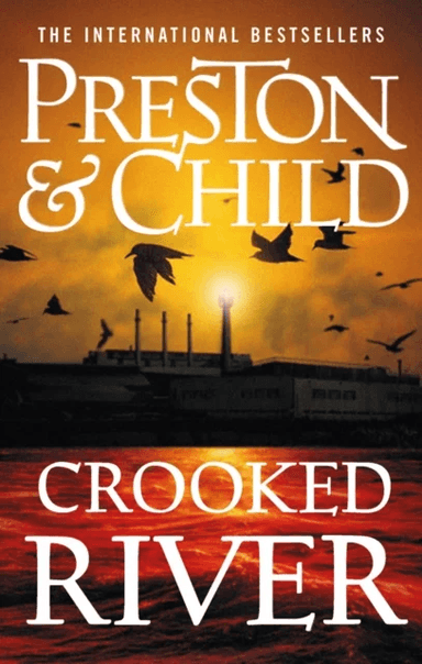 Crooked River av Douglas Preston, Lincoln Child