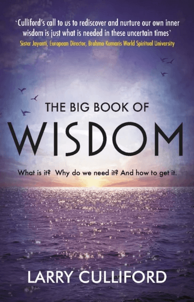 The Big Book of Wisdom av Larry Culliford
