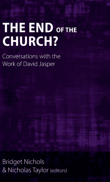 The End of the Church? av Hannah Marije Altorf, John Reuben Davies, Tibor Fabiny, Michael Fuller, Trevor Hart, Alison Jack, Elisabeth Jay, Lori A . Ka