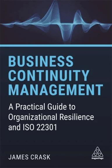 Business Continuity Management av James Crask