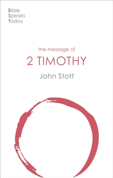 The Message of 2 Timothy av John (Author) Stott