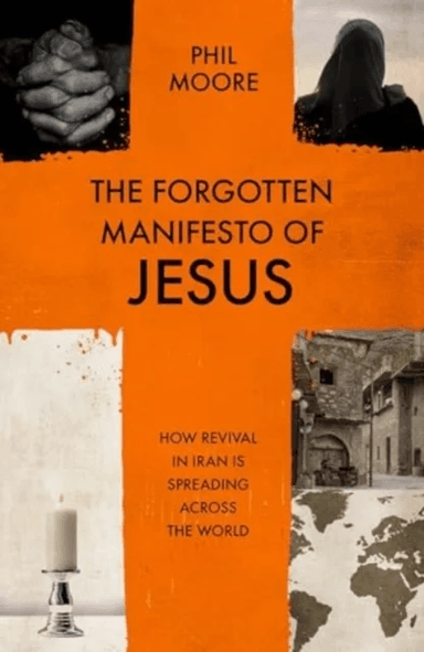 The Forgotten Manifesto of Jesus av Phil Moore