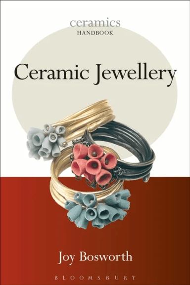 Ceramic Jewellery av Joy Bosworth