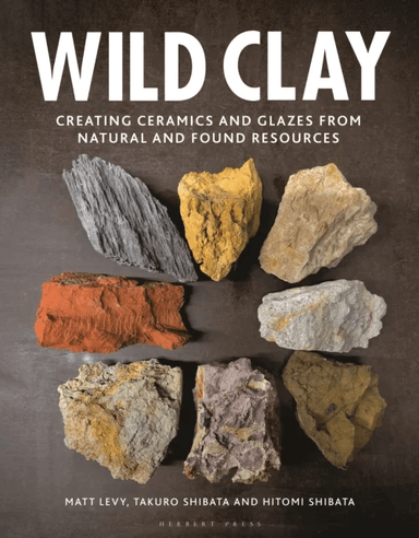 Wild Clay av Matt Levy, Takuro Shibata, Hitomi Shibata