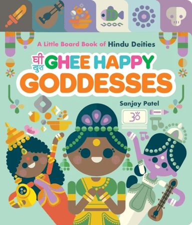Ghee Happy Goddesses av Sanjay Patel