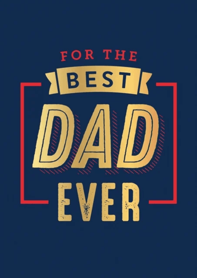 For the Best Dad Ever av Summersdale Publishers