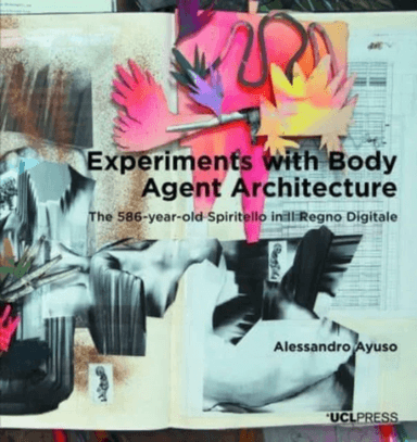 Experiments with Body Agent Architecture av Alessandro Ayuso