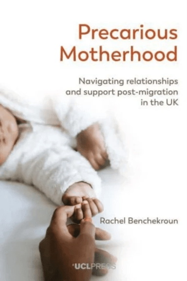 Precarious Motherhood av Rachel Benchekroun