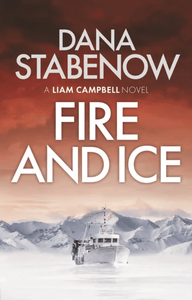 Fire and Ice av Dana Stabenow