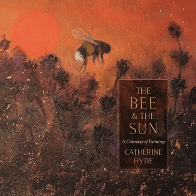 The Bee and the Sun av Catherine Hyde