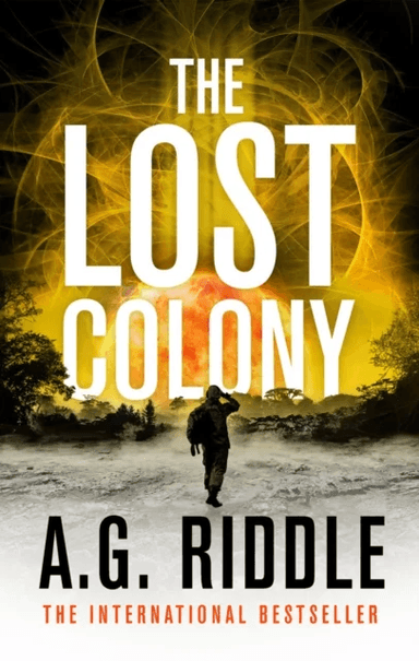 The Lost Colony av A.G. Riddle