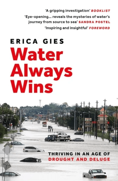 Water Always Wins av Erica Gies