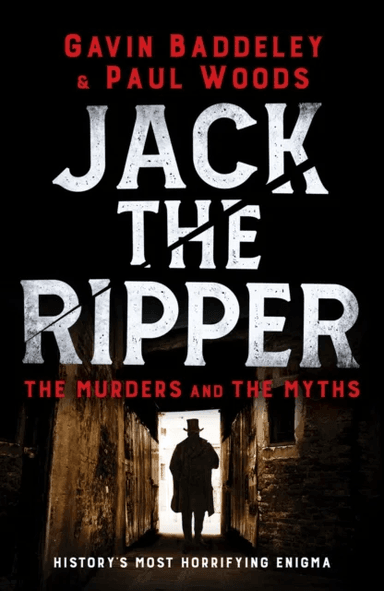 Jack the Ripper av Gavin Baddeley, Paul Woods