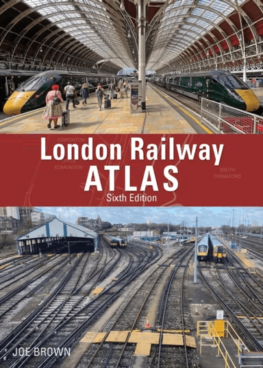 London Railway Atlas 6th Edition av Joe (Author) Brown