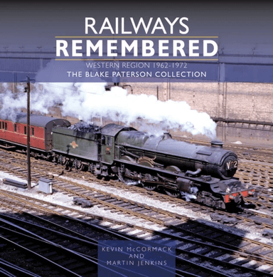 Railways Remembered: The Western Region 1962-1972 av Kevin McCormack, Martin Jenkins