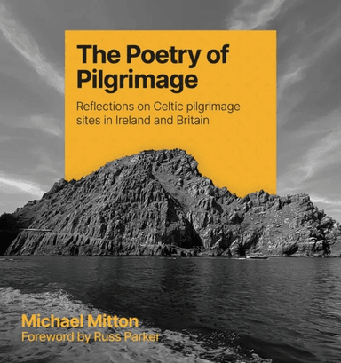 The Poetry of Pilgrimage av Michael Mitton